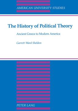 History of Political Theory Ancient Greece to Modern America 3rd 9780820423005 Front Cover