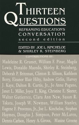 Thirteen Questions Reframing Education's Conversation 3rd 9780820427690 Front Cover