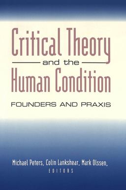 Critical Theory and the Human Condition