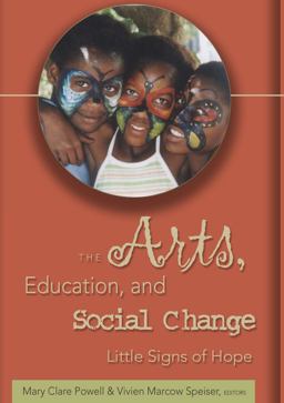 Arts, Education, and Social Change  9780820463025 Front Cover