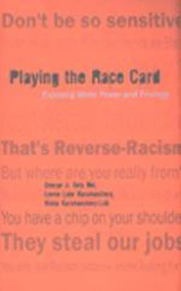 Playing the Race Card Exposing White Power and Privilege 2nd 9780820467528 Front Cover