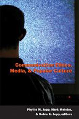 Communication Ethics, Media, and Popular Culture  9780820471198 Front Cover