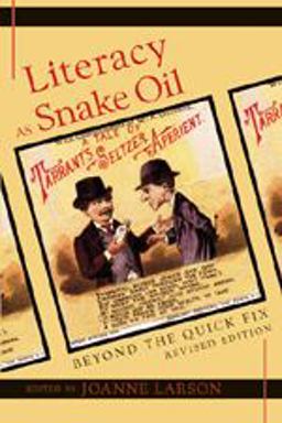 Literacy As Snake Oil Beyond the Quick Fix 2nd 9780820495439 Front Cover