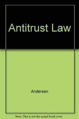 Antitrust Law Antitrust Law