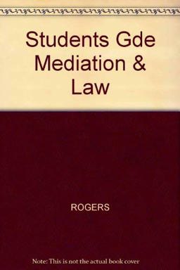 Student's Guide to Mediation and the Law