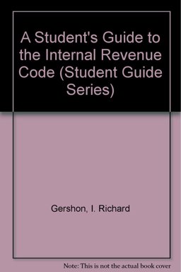 Student's Guide to the Internal Revenue Code 4th 9780820541303 Front Cover