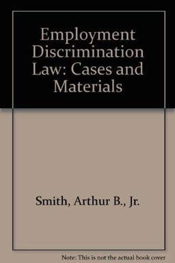 Employment Discrimination Law Employment Discrimination Law
