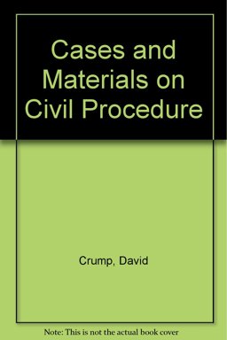 Cases and Materials on Civil Procedure