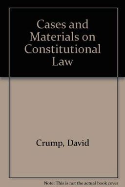 Cases and Materials on Constitutional Law