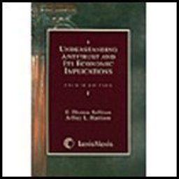 Understanding Antitrust and Its Economic Implications 4th 9780820557076 Front Cover