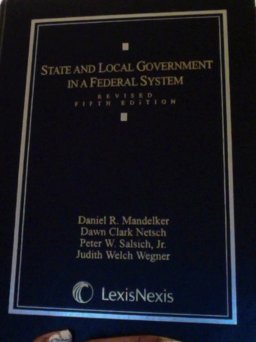 State and Local Government in a Federal System