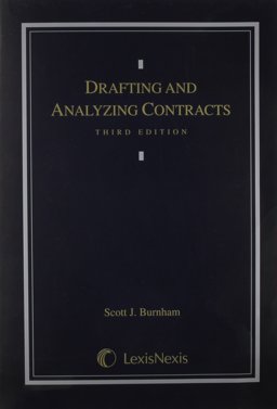 Drafting and Analyzing Contracts A Guide to the Practical Application of the Principles of Contract Law 3rd 9780820557885 Front Cover