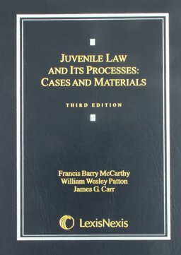 Juvenile Law and Its Processes Cases and Materials 3rd 9780820558011 Front Cover