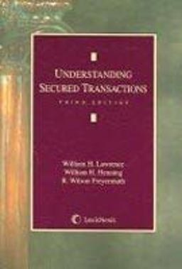 Understanding Secured Transactions 3rd 9780820561226 Front Cover