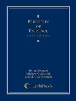 Principles of Evidence Principles of Evidence