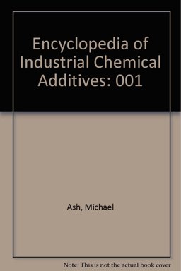 Encyclopedia of Industrial Chemical Additives