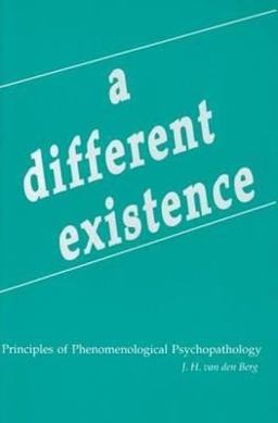 Different Existence Principles of Phenomenological Psychopathology  9780820702445 Front Cover