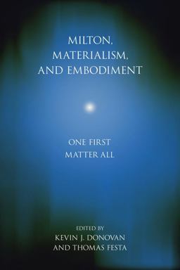 Milton, Materialism, and Embodiment
