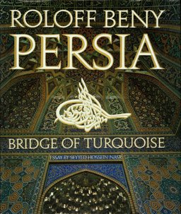 Persia, Bridge of Turquoise Persia, Bridge of Turquoise