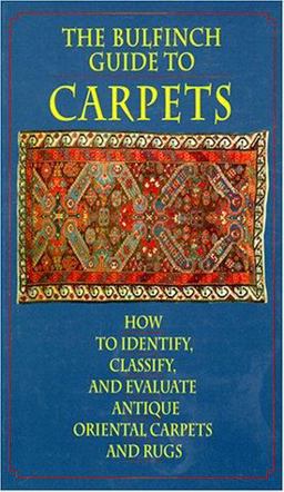 Bulfinch Guide to Carpets