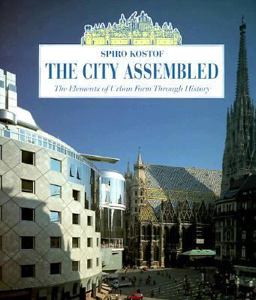 City Assembled The Elements of Urban Form Through History  9780821225998 Front Cover