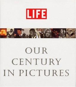 Life Our Century in Pictures  9780821226339 Front Cover