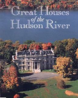 Great Houses of the Hudson River  9780821227671 Front Cover