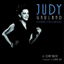 Judy Garland A Portrait in Art and Anecdote  9780821228364 Front Cover