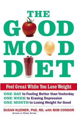 Good Mood Diet Feel Great While You Lose Weight  9780821280041 Front Cover