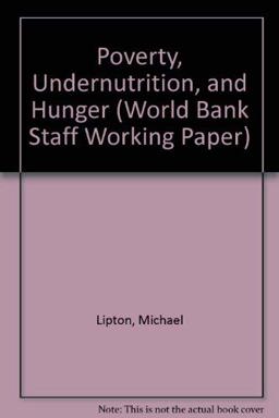Poverty, Undernutrition and Hunger Poverty, Undernutrition and Hunger