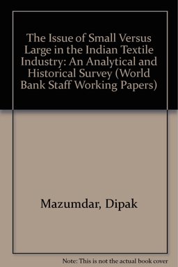 The Issue of Small Versus Large in the Indian Textile Industry