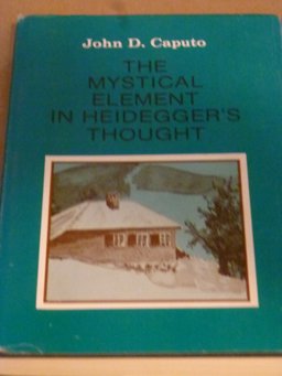 The Mystical Element in Heidegger's Thought