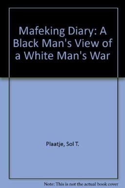 Mafeking Diary Mafeking Diary