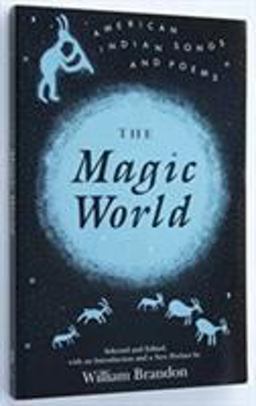 Magic World American Indian Songs and Poems  9780821409916 Front Cover
