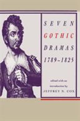 Seven Gothic Dramas, 1789-1825  9780821410653 Front Cover