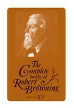 The Complete Works of Robert Browning, Volume VI