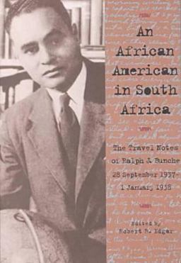 African American in South Africa The Travel Notes of Ralph J. Bunche 28 September 1937-1 January 1938  9780821413944 Front Cover