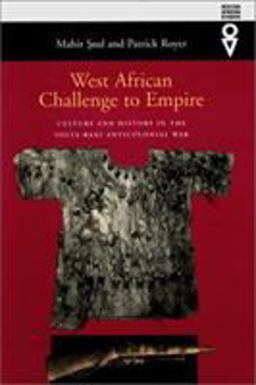 West African Challenge to Empire Culture and History in the Volta-Bani Anticolonial War  9780821414149 Front Cover