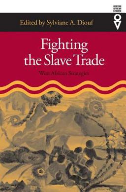 Fighting the Slave Trade West African Strategies  9780821415177 Front Cover