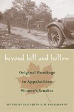 Beyond Hill and Hollow Original Readings in Appalachian Women's Studies  9780821415788 Front Cover