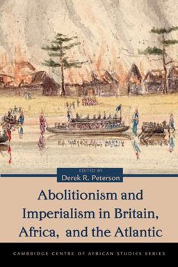 Abolitionism and Imperialism in Britain, Africa, and the Atlantic  9780821419021 Front Cover