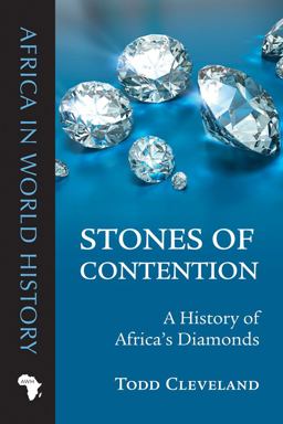 Stones of Contention A History of Africa's Diamonds  9780821421000 Front Cover