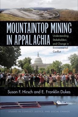 Mountaintop Mining in Appalachia Understanding Stakeholders and Change in Environmental Conflict  9780821421109 Front Cover