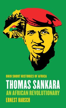 Thomas Sankara An African Revolutionary  9780821421260 Front Cover