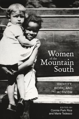 Women of the Mountain South Identity, Work, and Activism  9780821421512 Front Cover
