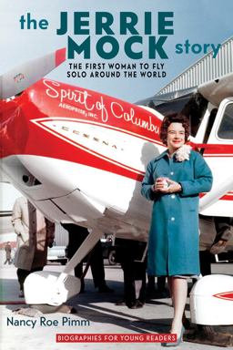 Jerrie Mock Story The First Woman to Fly Solo Around the World  9780821422151 Front Cover