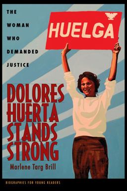 Dolores Huerta Stands Strong Dolores Huerta Stands Strong