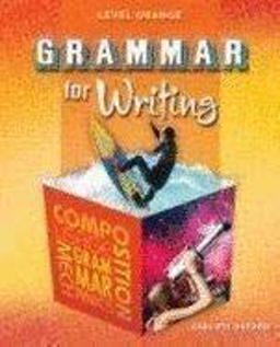 Grammar for Writing 2007 : Level Orange, Consumable 1st 9780821502204 Front Cover