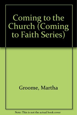 Coming to the Church