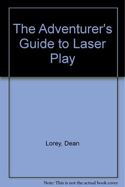 The Adventurer's Guide to Laser Play